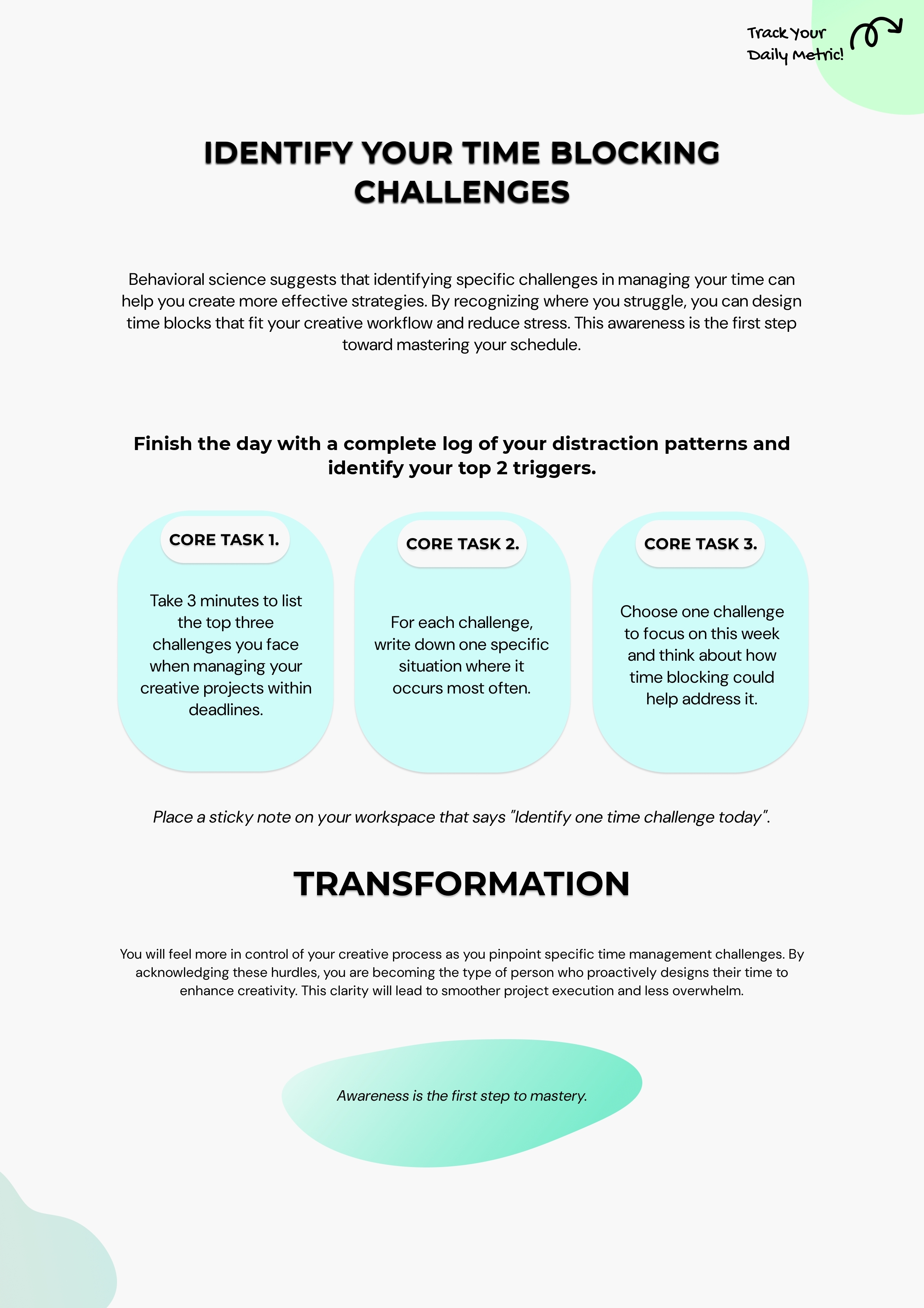 Implementation Step. Turn the system into a concrete workflow, checklist, or task structure.
