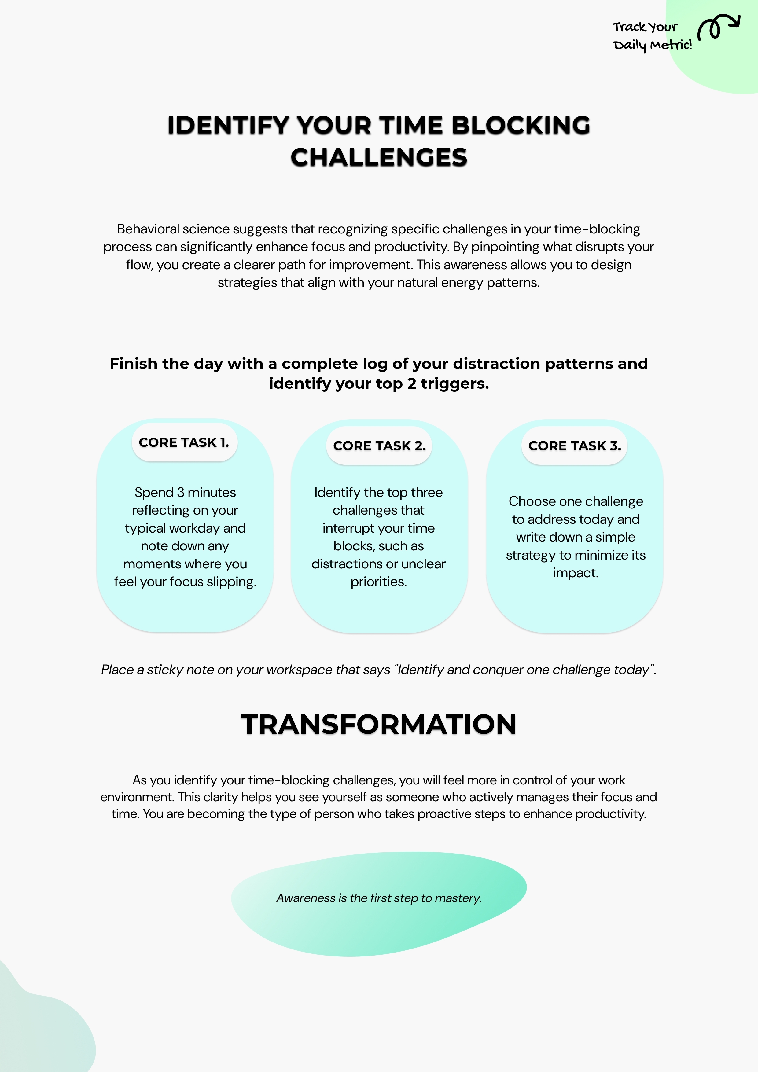 Implementation Step. Turn the system into a concrete workflow, checklist, or task structure.